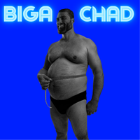 BIGA CHAD