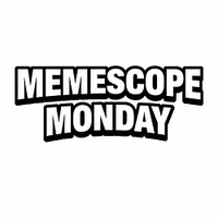 MEMESCOPE MONDAY