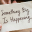 Something Big Is Happening